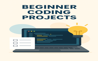 5 Coding Projects Every Beginner Should Try